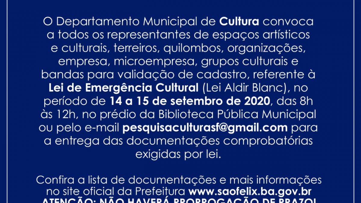 SÃO FÉLIX: PREFEITURA CONVOCA PARA ENTREGA DE DOCUMENTOS EXIGIDOS NA LEI EMERGENCIAL DA CULTURA