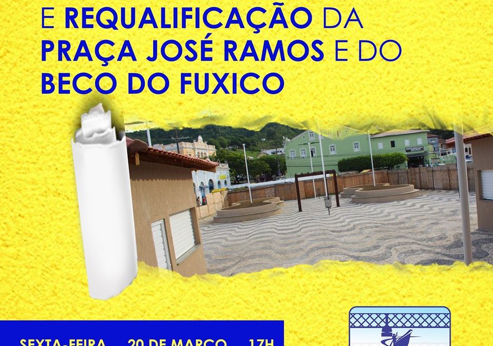SÃO FÉLIX : Prefeitura entrega nesta sexta-feira, dia 20 de março a Praça José Ramos e o Beco do Fuxico totalmente reformados e requalificados
