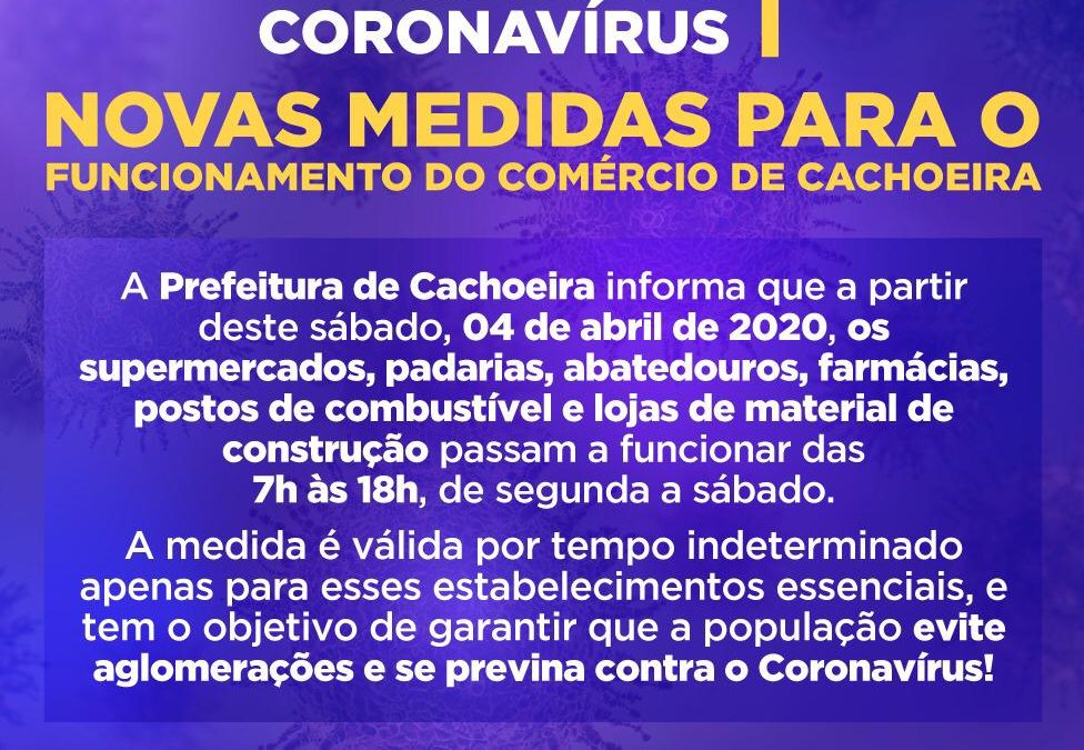 Prefeitura Decreta Novas Medidas Para o Funcionamento do Comercio de Cachoeira