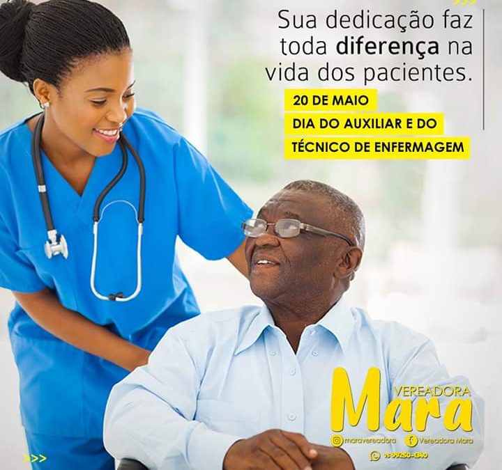 MURITIBA: Vereadora Mara parabeniza todos os Auxiliares e Técnicos de Enfermagem pelo seu dia