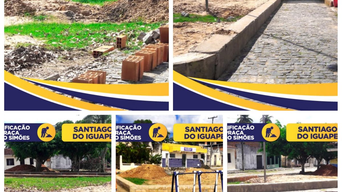 CACHOEIRA: Prefeitura Municipal está requalificando a Praça Geraldo Simões, em Santiago do Iguape