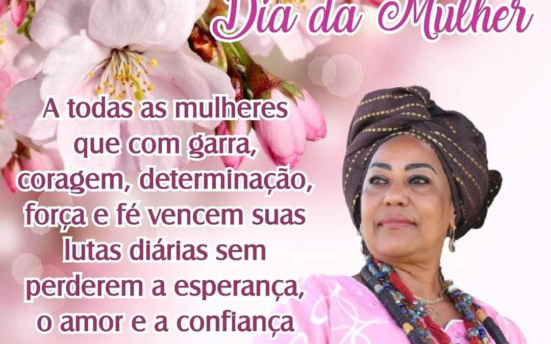 MURITIBA: Ex Vereadora Mãe Mara faz homenagem as mulheres pela passagem do seu dia.
