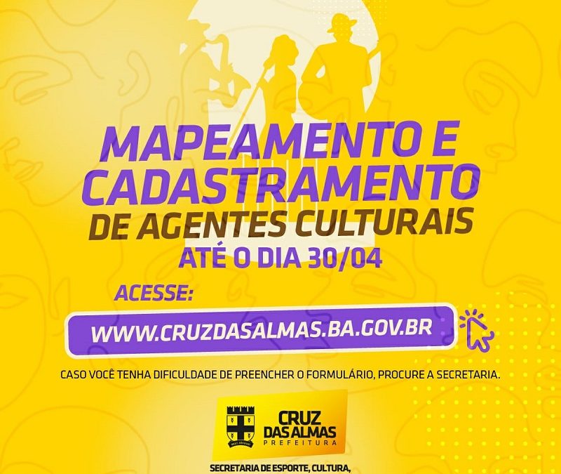 Mapeamento e Cadastro dos Agentes Culturais de Cruz das Almas começou hoje